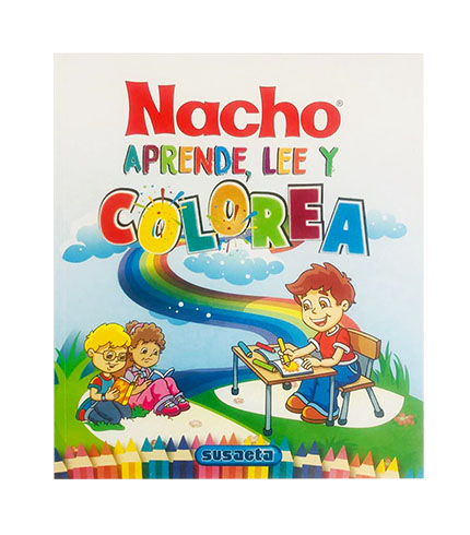 LIBRO NACHO APRENDE, LEE Y COLOREA 1 LIBRO NACHO APRENDE, LEE Y COLOREA